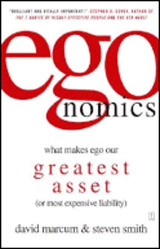 Beispielbild fr Egonomics : What Makes Ego Our Greatest Asset zum Verkauf von SNOOKS BOOKS