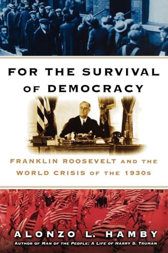 Stock image for For the Survival of Democracy for sale by ThriftBooks-Dallas