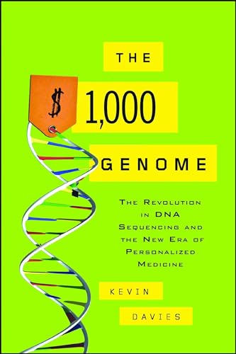 Beispielbild fr The $1,000 Genome: The Revolution in DNA Sequencing and the New Era of Personalized Medicine zum Verkauf von SecondSale