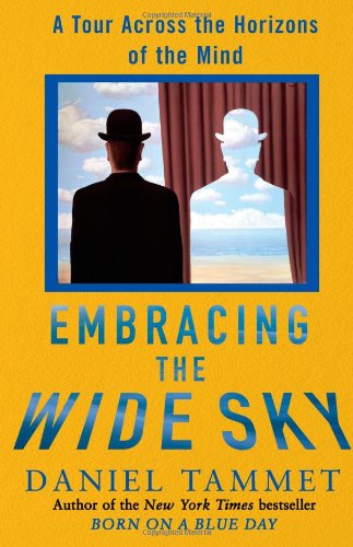 Imagen de archivo de Embracing the Wide Sky: A Tour Across the Horizons of the Mind a la venta por Gulf Coast Books
