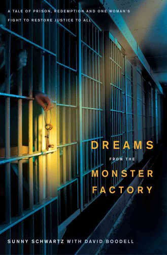 9781416569817: Dreams from the Monster Factory: A Tale of Prison, Redemption, and One Woman's Fight to Restore Justice to All