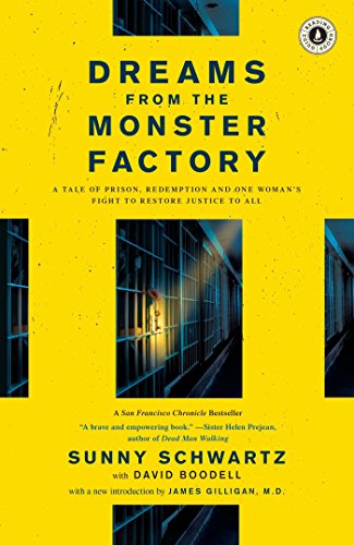 9781416569824: Dreams from the Monster Factory: A Tale of Prison, Redemption and One Woman's Fight to Restore Justice to All