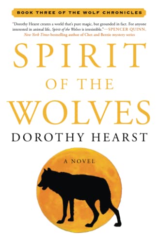 Stock image for Spirit of the Wolves: A Novel (Wolf Chronicles) for sale by BooksRun