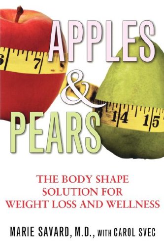 9781416570400: Apples & Pears: The Body Shape Solution for Weight Loss and Wellness