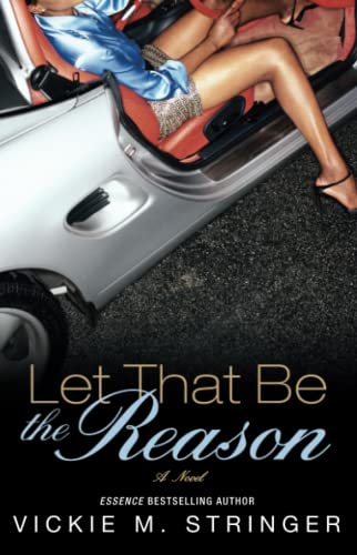 Stock image for Let That Be the Reason: A Novel for sale by Wonder Book