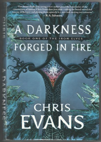 Beispielbild fr A Darkness Forged in Fire: Book One of the Iron Elves (The Iron Elves) zum Verkauf von SecondSale