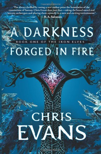 9781416570516: A Darkness Forged in Fire: Iron Elves Book 1 (The Iron Evles)