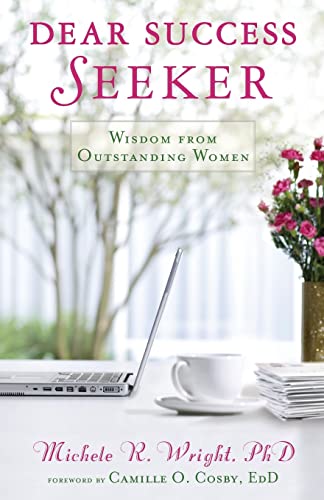 Imagen de archivo de Dear Success Seeker: Wisdom from Outstanding Women a la venta por Revaluation Books