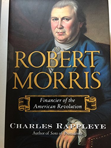 Beispielbild fr Robert Morris : Financier of the American Revolution zum Verkauf von Better World Books