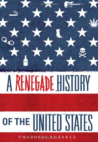 Stock image for A Renegade History of the United States for sale by Orion Tech