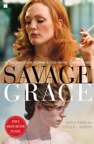9781416571100: Savage Grace: The True Story of Fatal Relations in a Rich and Famous American Family