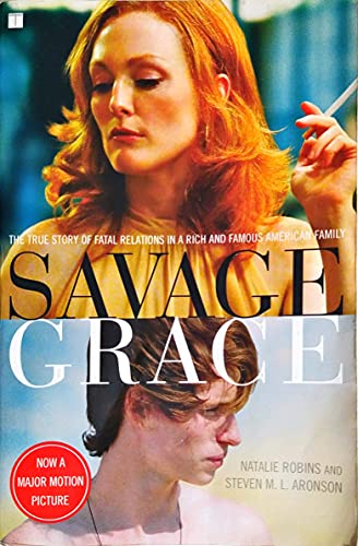 9781416571100: Savage Grace: The True Story of Fatal Relations in a Rich and Famous American Family