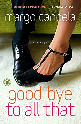 9781416571353: Good-bye To All That: A Novel