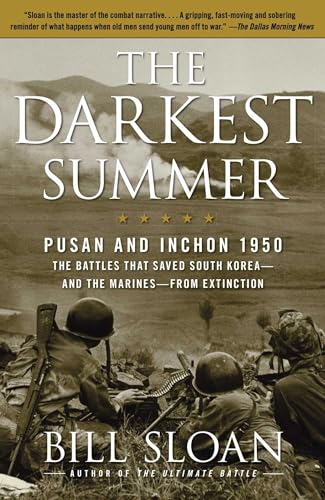 9781416571759: The Darkest Summer: Pusan and Inchon 1950: The Battles That Saved South Korea--and the Marines--from Extinction