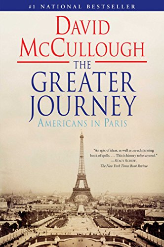 Beispielbild fr The Greater Journey: Americans in Paris zum Verkauf von Wonder Book