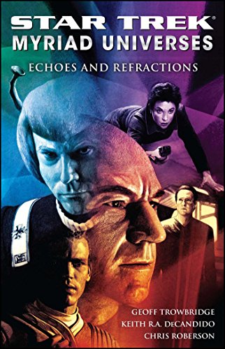 Stock image for Star Trek: Myriad Universes #2: Echoes and Refractions (Bk. 2) for sale by HPB-Ruby