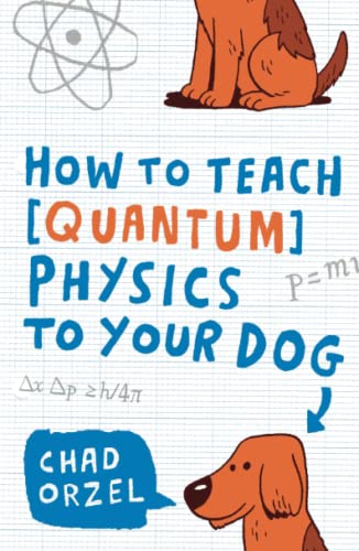 9781416572299: How to Teach Quantum Physics to Your Dog