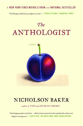 Beispielbild fr The Anthologist: A Novel Baker, Nicholson zum Verkauf von BennettBooksLtd