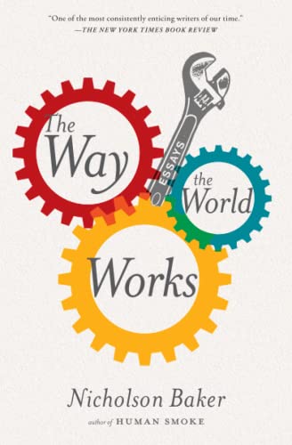 Imagen de archivo de The Way the World Works: Essays a la venta por SecondSale