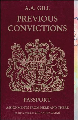 9781416572497: Previous Convictions: Assignments from Here and There [Lingua Inglese]