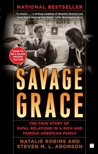 Beispielbild fr Savage Grace: The True Story of Fatal Relations in a Rich and Famous American Family zum Verkauf von Wonder Book