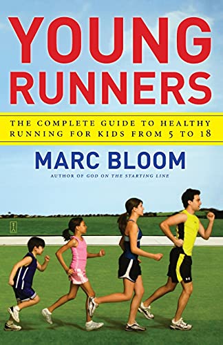 Stock image for Young Runners: The Complete Guide to Healthy Running for Kids From 5 to 18 for sale by More Than Words