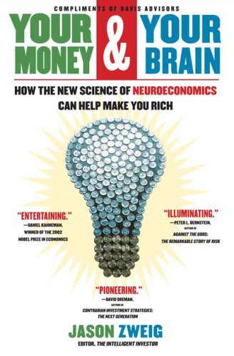 Imagen de archivo de Your Money and Your Brain: How the New Science of Neuroeconomics Can Help Make You Rich a la venta por ThriftBooks-Atlanta