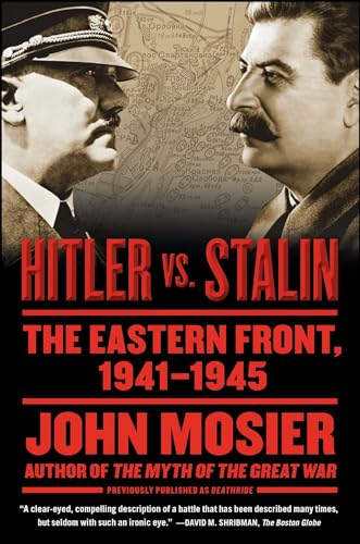 Imagen de archivo de Hitler vs. Stalin : The Eastern Fron, 1941-1945 a la venta por JPH Books