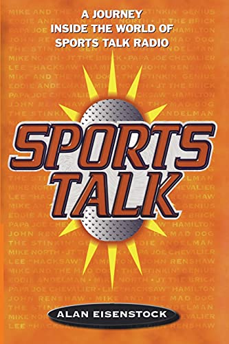 9781416573685: Sports Talk: A Journey Inside the World of Sports Talk Radio
