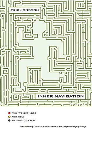 Inner Navigation: Why We Get Lost and How We Find Our Way (9781416575146) by Jonsson, Erik