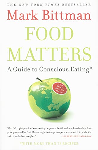 Stock image for Food Matters: A Guide to Conscious Eating with More Than 75 Recipes for sale by Orion Tech