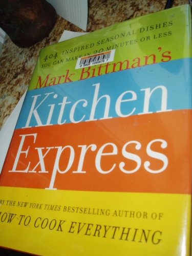 Stock image for Mark Bittmans Kitchen Express for sale by SecondSale
