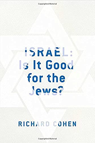 Beispielbild fr Israel : Is it Good for the Jews? zum Verkauf von Better World Books