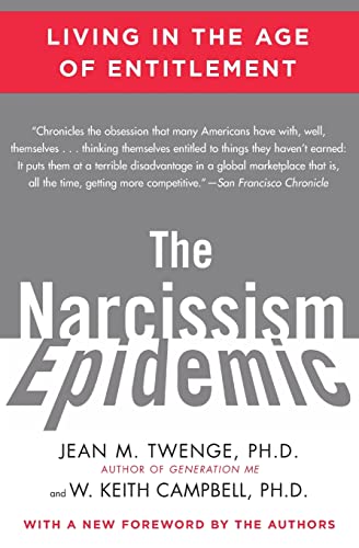 Beispielbild fr The Narcissism Epidemic : Living in the Age of Entitlement zum Verkauf von Better World Books