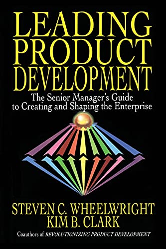 Imagen de archivo de Leading Product Development: The Senior Manager's Guide to Creating and Shaping the Enterprise a la venta por Open Books