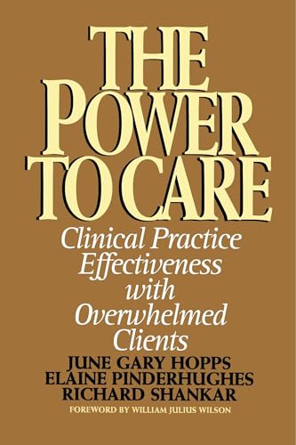 Stock image for Power to Care : Clinical Practice Effectiveness with Overwhelmed Clients for sale by Better World Books