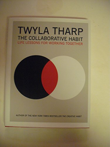 Imagen de archivo de The Collaborative Habit: Life Lessons for Working Together a la venta por Half Price Books Inc.