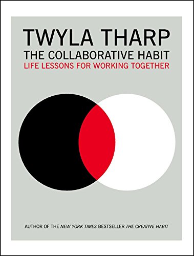 Beispielbild fr The Collaborative Habit: Life Lessons for Working Together zum Verkauf von GF Books, Inc.