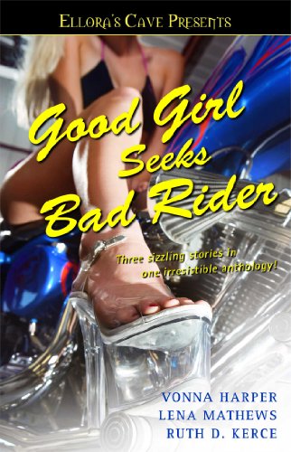 Beispielbild fr Good Girl Seeks Bad Rider : Ellora's Cave zum Verkauf von Better World Books