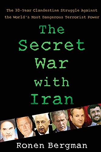 Beispielbild fr The Secret War with Iran: The 30-Year Clandestine Struggle Against the World's Most Dangerous Terrorist Power zum Verkauf von WorldofBooks