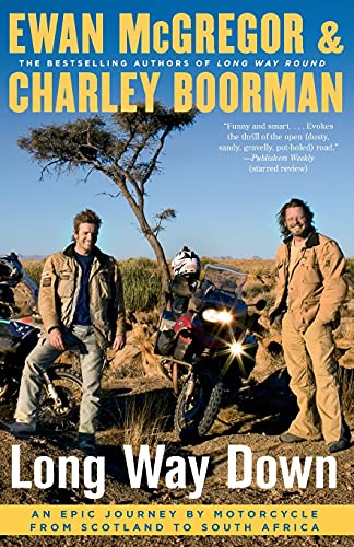 Beispielbild fr Long Way Down: An Epic Journey by Motorcycle from Scotland to South Africa zum Verkauf von Once Upon A Time Books