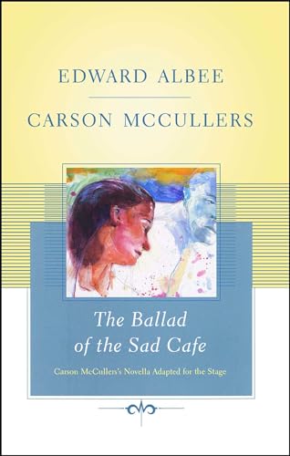 9781416577492: The Ballad of the Sad Cafe: Carson McCullers' Novella Adapted for the Stage