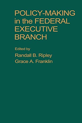 Stock image for Policy-Making in the Federal Executive Branch for sale by Revaluation Books