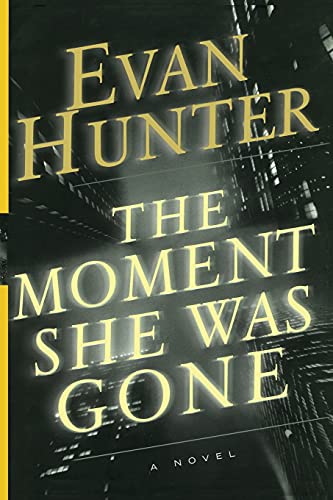 9781416577904: The Moment She Was Gone: A Novel