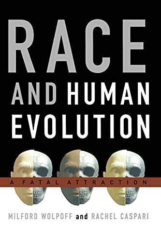 9781416577966: Race and Human Evolution: A Fatal Attraction