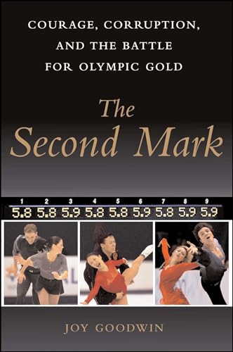 9781416578321: The Second Mark: Courage, Corruption, and the Battle for Olympic Gold