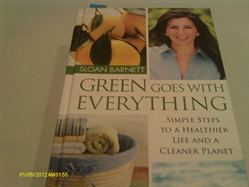 9781416578451: Green Goes with Everything: Simple Steps to a Healthier Life and a Cleaner Planet