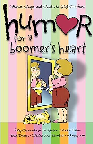 Beispielbild fr Humor for a Boomer's Heart: Stories, Quips, and Quotes to Lift the Heart zum Verkauf von ThriftBooks-Atlanta
