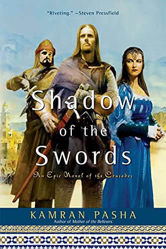 9781416579953: Shadow of the Swords: An Epic Novel of the Crusades