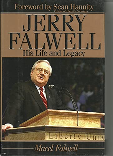 

Jerry Falwell: His Life and Legacy [signed] [first edition]